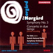 Leif Segerstam, Danish National Radio Symphony Orchestra - Per Nørgård: Symphonie No. 3, Concerto in due tempi (1996)