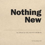 Gil Scott-Heron - Nothing New (2015) flac