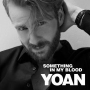 Yoan - Something In My Blood (2023)