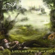 Maze Of Time - Lullaby for Heroes (2008)