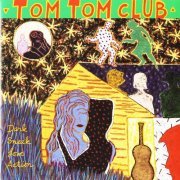 Tom Tom Club ‎- Dark Sneak Love Action (1992) CD-Rip