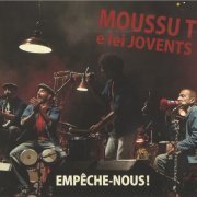 Moussu T e lei Jovents - Empeche nous (2012)