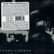 Michael Chapman - True North (2019) CD-Rip