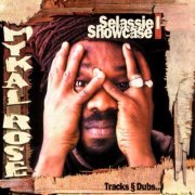 Mykal Rose - Selassie I Showcase (1998)
