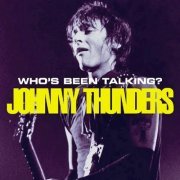 Johnny Thunders - Whos  Been Talking - 2CD (2008)