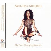 Monday Michiru - My Ever Changing Moods (2008)