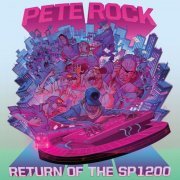 Pete Rock - Return of the SP1200 (2019) [Hi-Res]