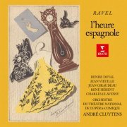 Denise Duval, Jean Giraudeau, Orchestre du Théâtre National de l'Opéra-Comique & André Cluytens - Ravel: L'heure espagnole, M. 52 (2024)