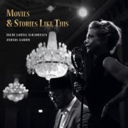 Hilde Louise Asbjørnsen - Movies & Stories Like This (2022)