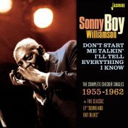 Sonny Boy Williamson - Don't Start Me Talkin' I'll Tell Everything I Know (2015)