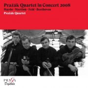 Prazak Quartet - Pražák Quartet in Concert 2008 [Haydn, Martinů, Feld, Beethoven] (Live) (2008) [Hi-Res]