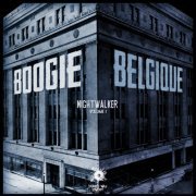 Boogie Belgique - Nightwalker Vol. I (2013)