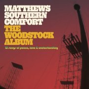 Matthews' Southern Comfort - The Woodstock Album (2023)