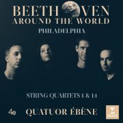 Quatuor Ébène - Beethoven Around the World: Philadelphia, String Quartets Nos 1 & 14 (2020) [Hi-Res]