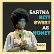 Eartha Kitt - Sweet As Honey (Live London '72) (2023)