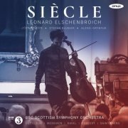 Leonard Elschenbroich, BBC Scottish Symphony Orchestra, Alexei Grynyuk, John Wilson and Stefan Blunier - Dutilleux, Messiaen, Ravel, Debussy & Saint-Saens: Siècle (2017) [Hi-Res]