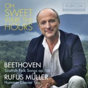 Rufus Müller & Hammer Clavier Trio - Oh sweet were the hours (2021) [Hi-Res]