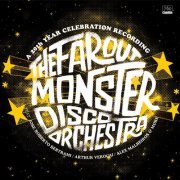 The Far Out Monster Disco Orchestra - The Far Out Monster Disco Orchestra + Remixes & Re-Interpretations (2014)