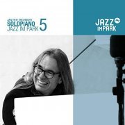 Jan-Heie Erchinger - Solopiano Jazz Im Park 5 (2021)