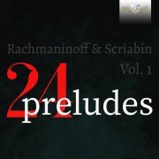 Lukas Geniušas & Philipp Kopachevsky - 24 Preludes, Vol. 1 (2021)