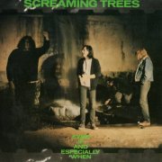 Screaming Trees - Even If and Especially When (1987)