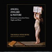 The Royal Wind Music, Paul Leenhouts - Angeli, Zingare & Pastori (2013)