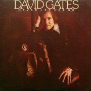 David Gates - Never Let Her Go (1975) LP