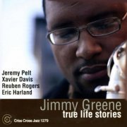 Jimmy Greene - True Life Stories (2009) flac