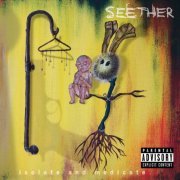 Seether - Isolate And Medicate (Deluxe Edition) (2014) [.flac 24bit/44.1kHz]