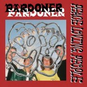 Pardoner - Peace Loving People (2023)