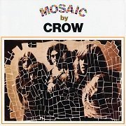 Crow - Mosaic (Reissue) (1971/2011)