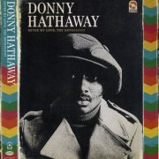 Donny Hathaway - Never My Love: The Anthology (2013)