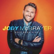 Jody McBrayer - Keep Breathing (2016)