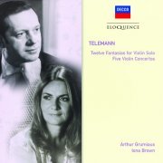 Arthur Grumiaux, Iona Brown - Telemann: 5 Violin Concertos; 12 Fantasias for solo violin (2013)