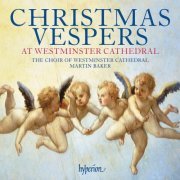Westminster Cathedral Choir, Matthew Martin, Martin Baker - Christmas Vespers at Westminster Cathedral (2023)