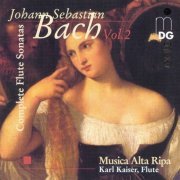 Karl Kaiser, Musica Alta Ripa - J.S. Bach: Complete Flute Sonatas, Vol. 2 (1999)