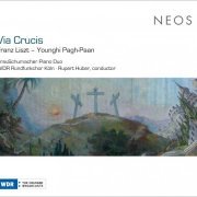 GrauSchumacher Piano Duo, WDR Rundfunkchor Köln, Rupert Huber - Liszt: Via Crucis (2009)
