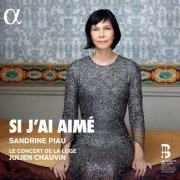 Sandrine Piau - Si j'ai aimé (2019) CD-Rip