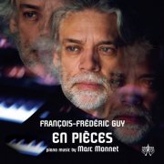François-Frédéric Guy - En Pièces: Music by Marc Monnet (2021) [Hi-Res]