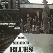 Michael Garrick Band - Home Stretch Blues (Reissue) (1972/2006)