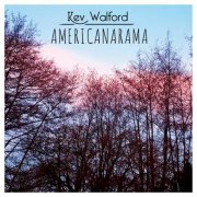 Kev Walford - Americanarama (2020)