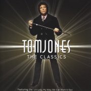 Tom Jones - The Classics (2006)