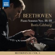 Boris Giltburg - Beethoven 32, Vol. 5: Piano Sonatas Nos. 16-18 (2020)