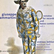 Andreas Böhlen - Giuseppe Sammartini: Sonatas for Recorder and Basso continuo, Vol.1 (2020) [Hi-Res]