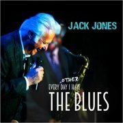 Jack Jones - Every Other Day I Have The Blues (2021)
