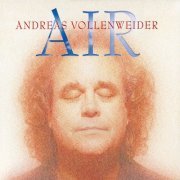 Andreas Vollenweider - Air (2009) [Hi-Res]