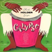 Frank Holder with Kenny Graham - Frank Holder Plays Calypso (2016)