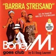 Boney M. Goes Club by DJ Doug Laurent - Barbra Streisand (2011) CD-Rip