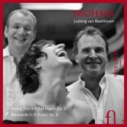 TrioFenix - Beethoven: String Trio in E-Flat Major, Op. 3 & Serenade in D Major, Op. 8 (2016) [Hi-Res]