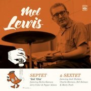 Mel Lewis - Mel Lewis Septet (Got 'Cha) & Sextet (2016)